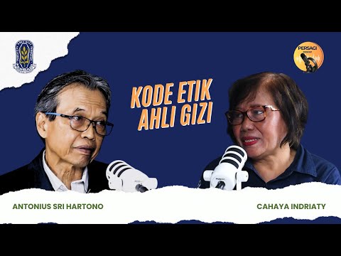 Kode Etik Ahli Gizi | PERSAGI Provinsi Jawa Barat PODCAST Eps. 14